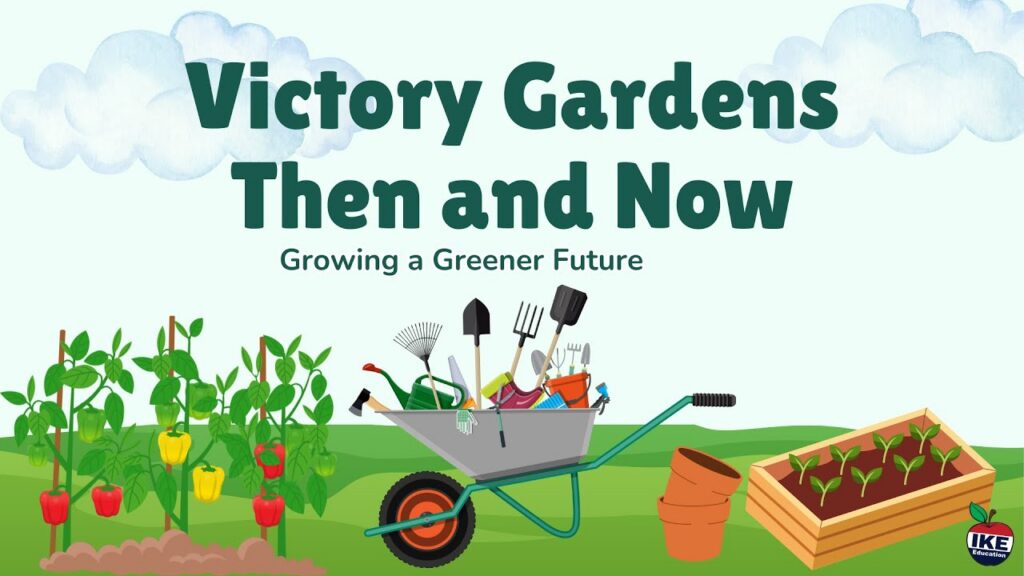 Illustrated graphic titled “Victory Gardens Then and Now” with gardening tools and produce.