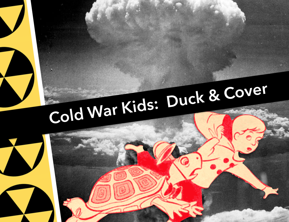 Lesson cover titled “Cold War Kids: Duck and Cover” with a nuclear explosion and children taking cover.