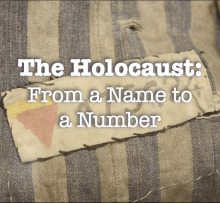 Lesson graphic reading “The Holocaust: From a Name to a Number” over a striped uniform.