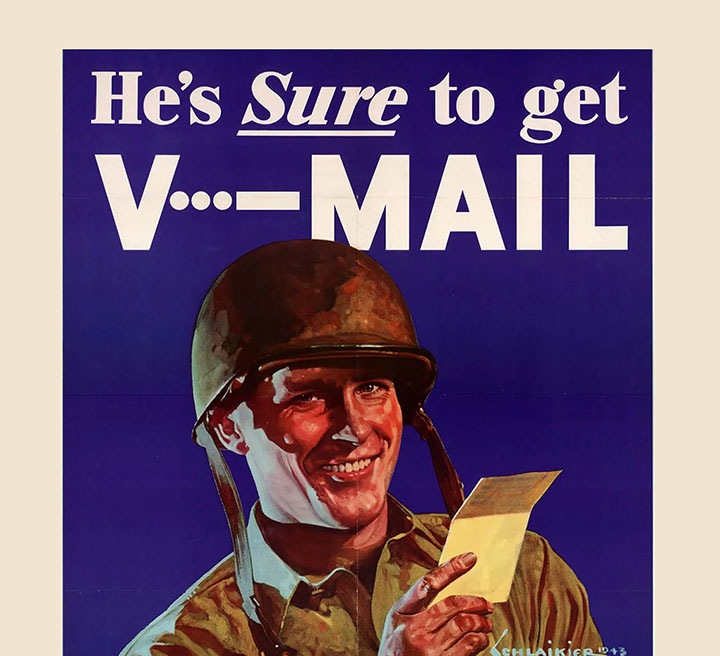 Wartime poster featuring a soldier and the message “He’s Sure to Get V-Mail.”